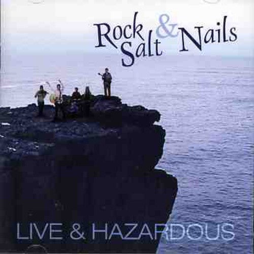 Rock Salt & Nails: Live and Hazardous