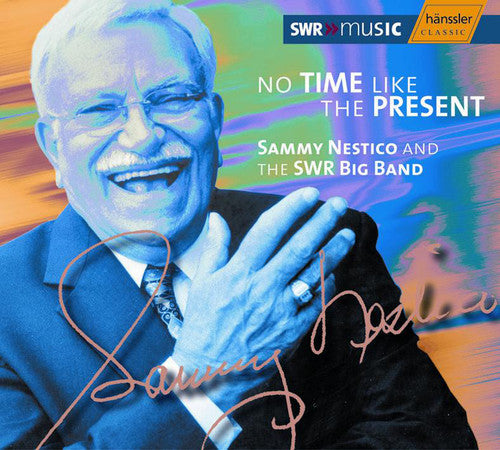 Nestico, Sammy / Swr Big Band: No Time Like the Present