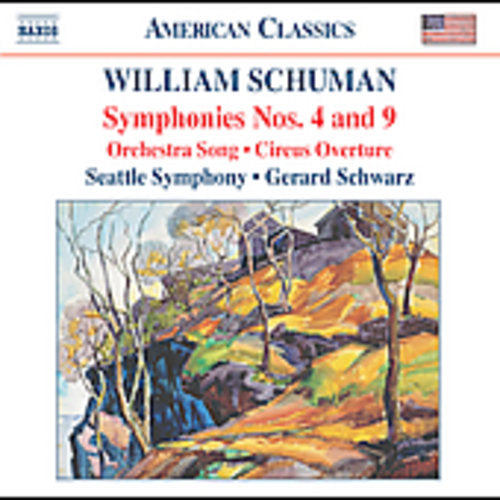 Schuman, W. / Schwarz / Seattle Symphony: Symphonies 4 & 9