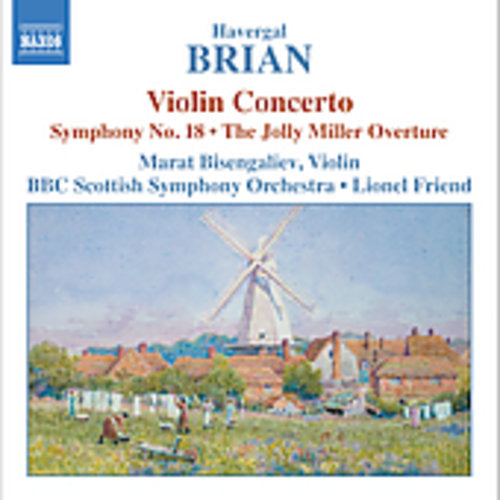 Brian / Bisengaliev / Friend / BBC Scottish So: Violin Concerto