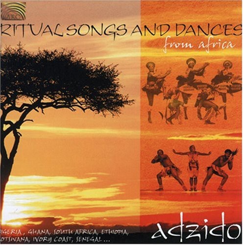 Adzido: Ritual Songs and Dances From Africa