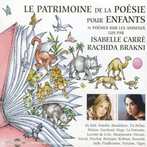 Carre, Isabelle & Brakni, Rachida: Le Patrimoine De La Poesie Pour Enfants: Les Animaux