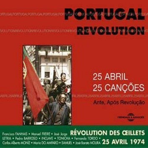 Portugal Revolution: April 25 1974 / Various: Portugal Revolution: April 25, 1974