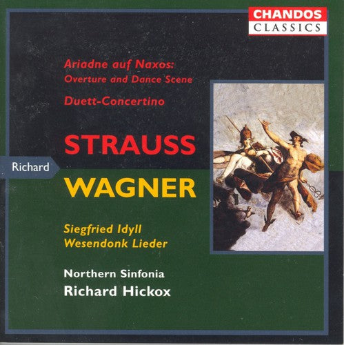 Strauss, R. / Wagner / Hickox / Northern Sinfonia: Hickox Conducts