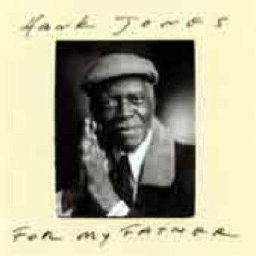 Jones, Hank: For My Father