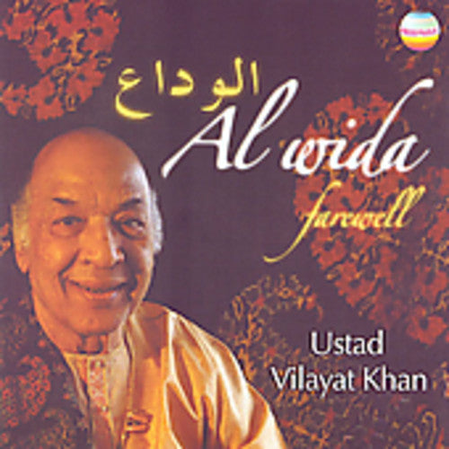 Khan, Ustad Vilayat: Al Wida Farewell