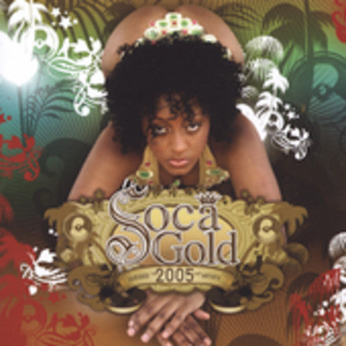 Soca Gold 2005 / Various: Soca Gold 2005