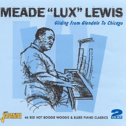 Lewis, Meade Lux: Gliding from Glendale to Chicago