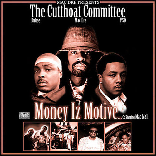 Mac Dre Presents the Cutthoat Committee: Money Iz Motive