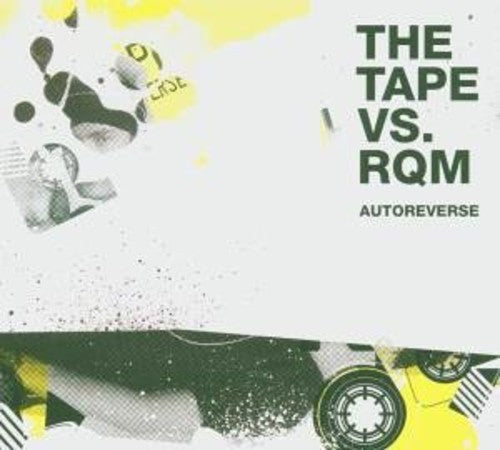 Tape vs Rqm: Autoreverse