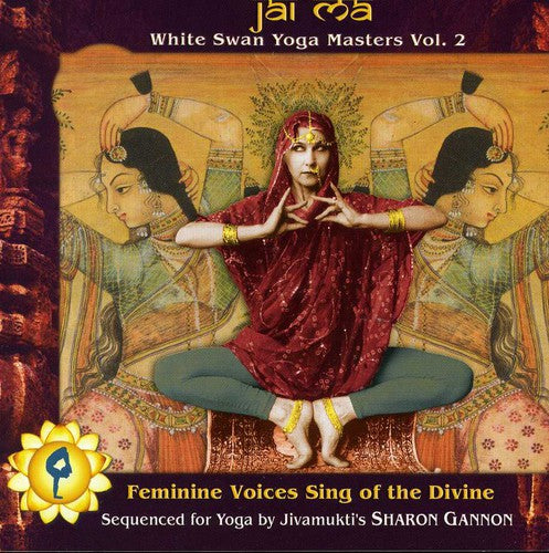 Jai Ma: White Swan Yoga Masters 2 / Various: Jai Ma: White Swan Yoga Masters, Vol. 2