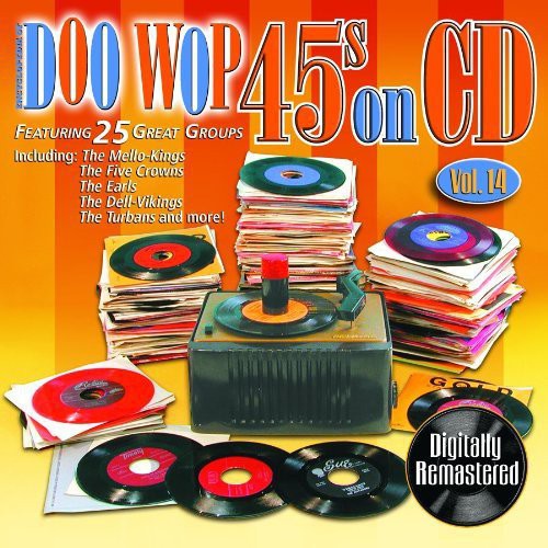 Doo Wop 45's on CD 14 / Various: Doo Wop 45's On CD, Vol. 14