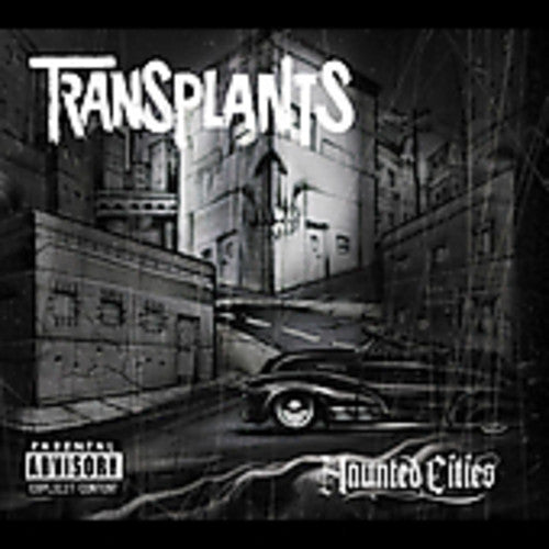 Transplants: Haunted Cities