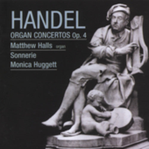 Handel / Halls / Sonnerie / Huggett: Organ Concertos