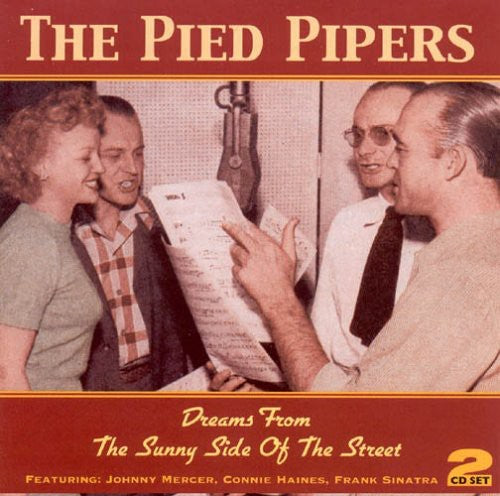 Pied Pipers: Dreams from the Sunny Side of the Street