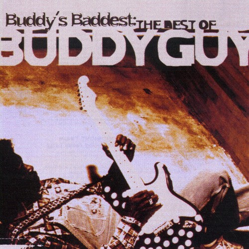 Guy, Buddy: Buddy's Baddest: Best of Buddy Guy