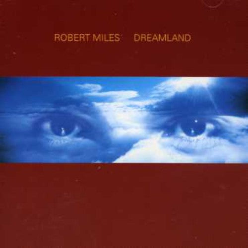 Miles, Robert: Dreamland Incl. One & One