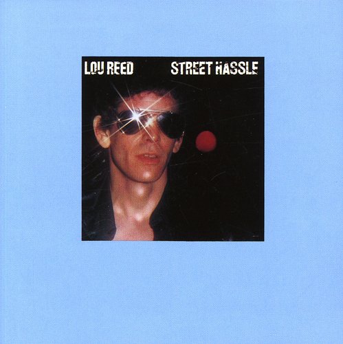 Reed, Lou: Street Hassle