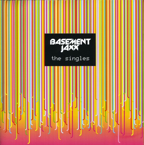 Basement Jaxx: Singles