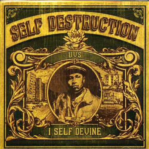 I Self Devine: Self Destruction