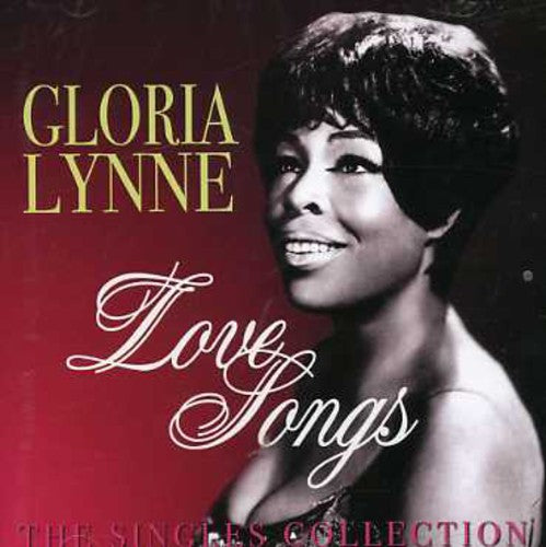 Lynn, Gloria: Love Songs the Singles Collection