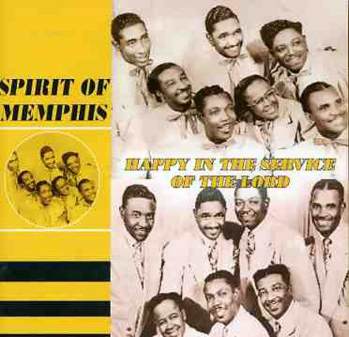 Spirit of Memphis: Happy in the Service of the Lord