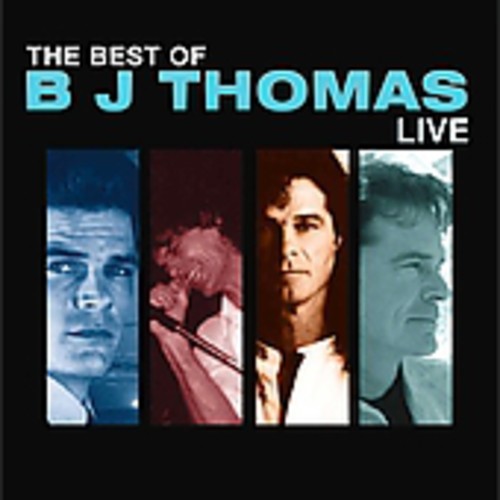 Thomas, B.J.: Best of BJ Thomas Live