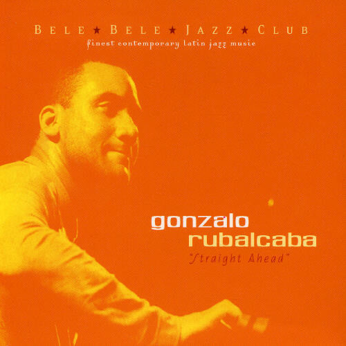 Rubalcaba, Gonzalo: Straight Ahead-Blue Note