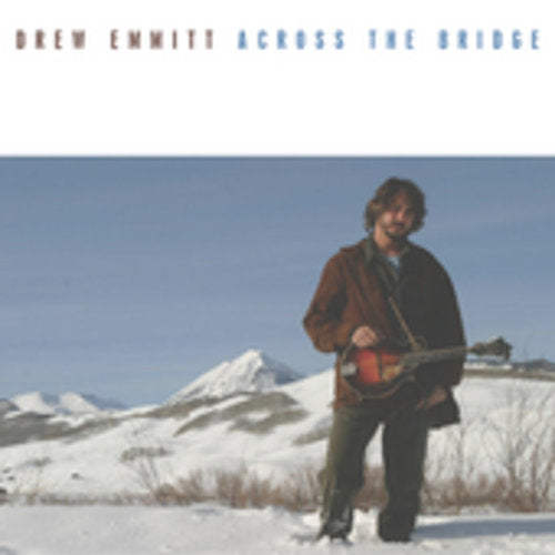 Emmitt, Drew: Across the Bridge