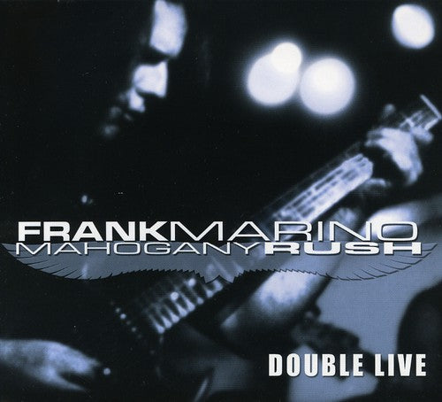 Marino, Frank / Mahogany Rush: Double Live