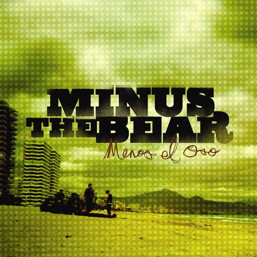 Minus the Bear: Menos El Oso