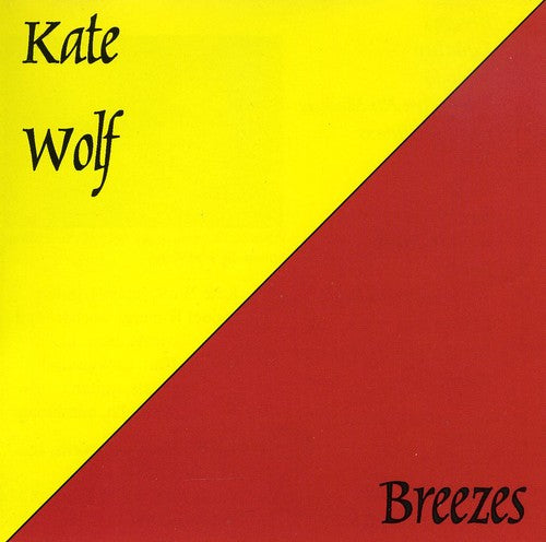 Wolf, Kate: Breezes