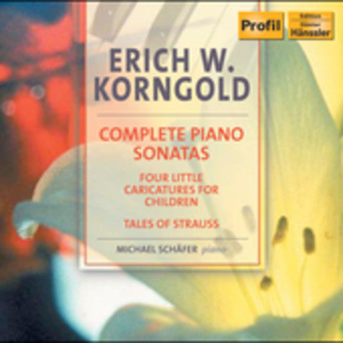 Korngold / Schafer: Complete Piano Sonatas