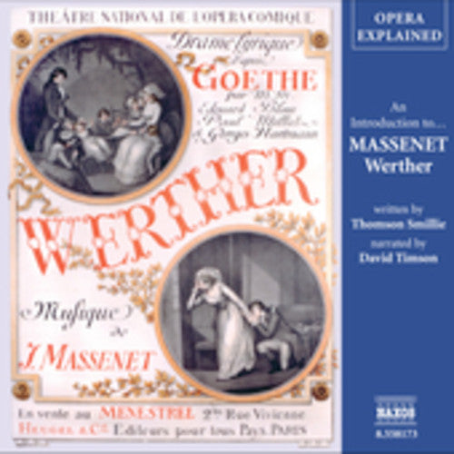 Massenet / Timson / Smillie: Werther: Opera Explained