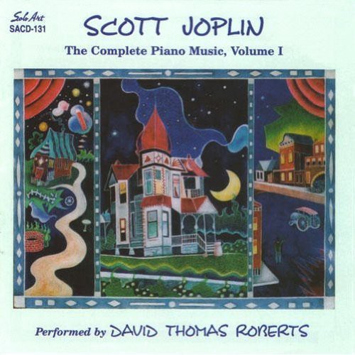 Roberts, David Thomas: Scott Joplin: The Complete Piano Music, Vol. 1