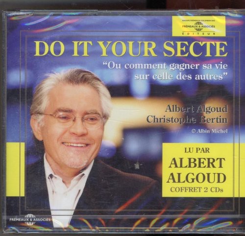 Algoud, Albert: Do It Your Secte