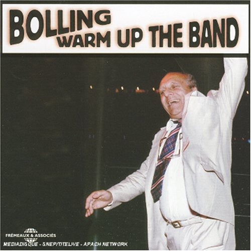 Bolling, Claude: Warm Up the Band