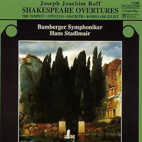 Raff / Stadlmair / Bamberger Symphoniker: Shakespeare Overtures