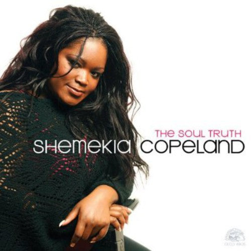Copeland, Shemekia: The Soul Truth