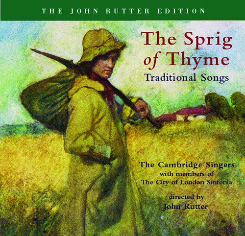 Rutter / Cambridge Singers / City London Sinfonia: Sprig of Thyme