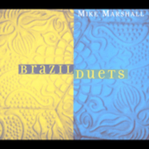 Marshall, Mike: Brazil Duets