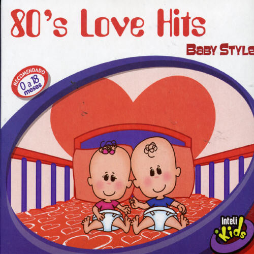 80's Love Hits: Intelikids / Var: 80's Love Hits: Intelikids / Various