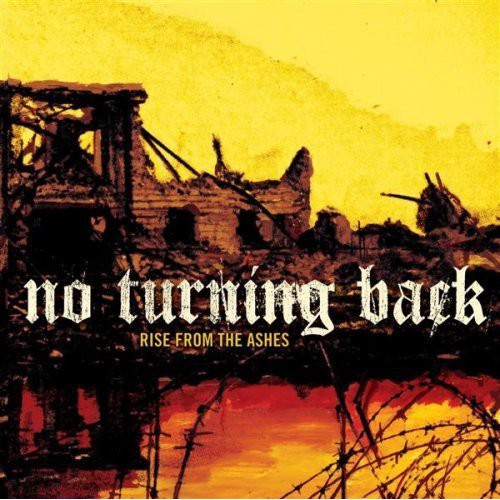 No Turning Back: Rise from the Ashes