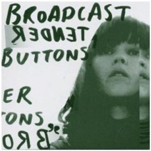 Broadcast: Tender Buttons