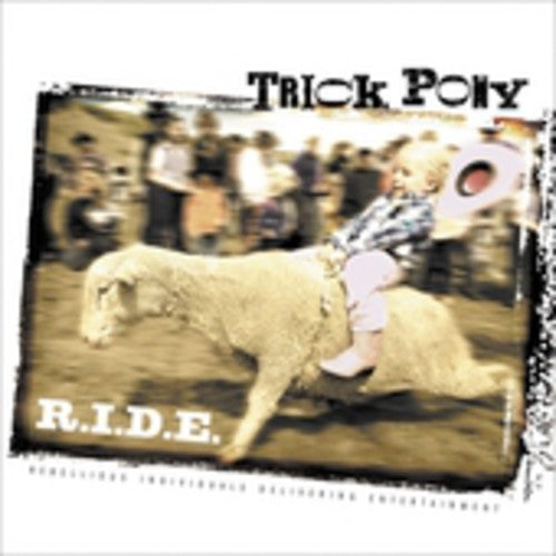 Trick Pony: R.I.D.E.