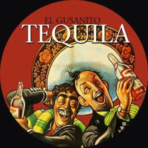 El Gusanito: Tequila