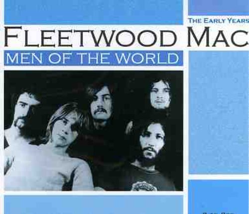 Fleetwood Mac: Men of the World-Blues Years