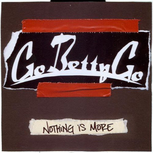 Go Betty Go: Nothing Is More