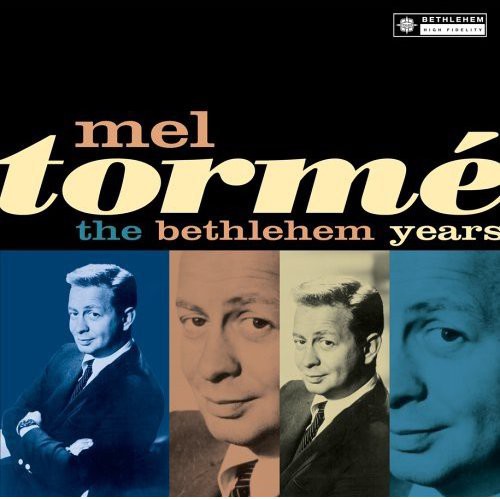 Torme, Mel: Bethlehem Years