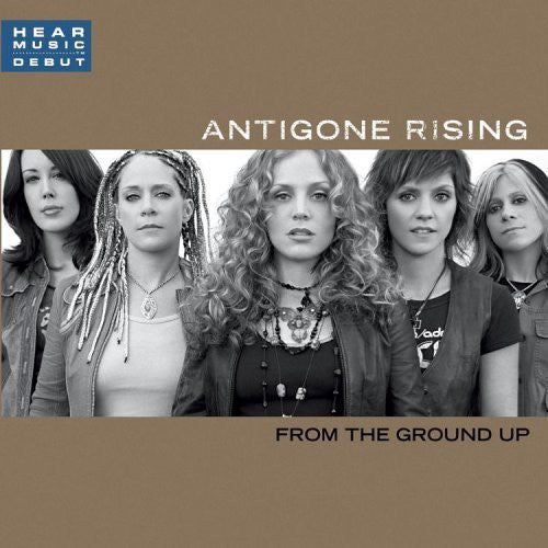 Antigone Rising: From the Ground Up